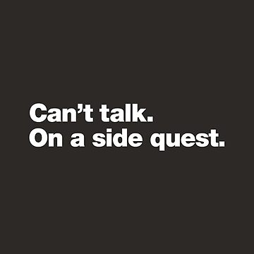 Artwork thumbnail, Can't talk. On a side quest. by chestify
