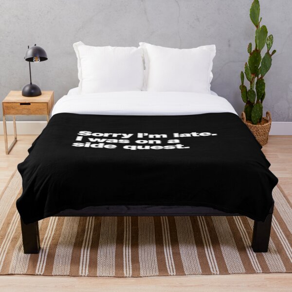 Item preview, Sorry I'm late. I was on a side quest. designed and sold by chestify.