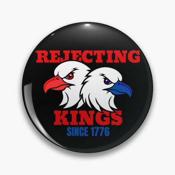 Item preview, Rejecting Kings Since 1776 designed and sold by Minimalismat.