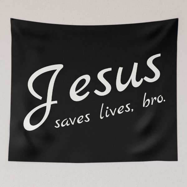 Item preview, Jesus Saves Lives, Bro designed and sold by threadsjam.