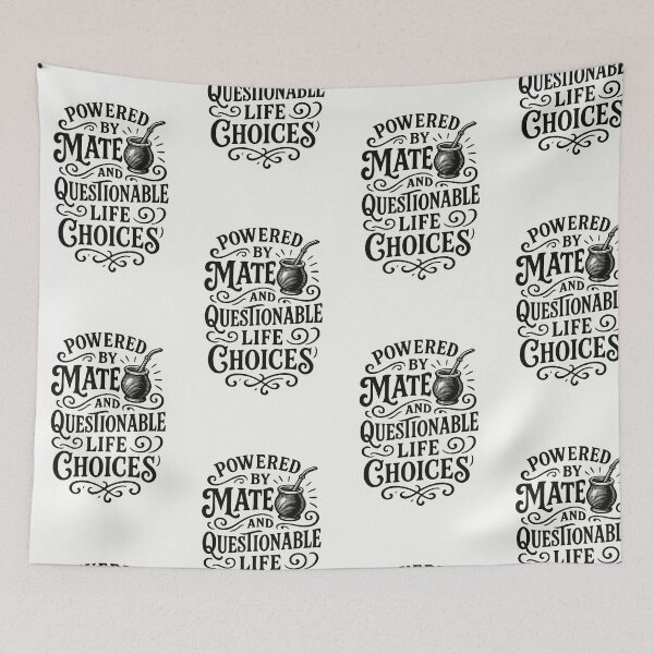 Item preview, Powered by Mate and Questionable Life Choices – Ironic Phrase for Mate Lovers designed and sold by Sofiabenit1.