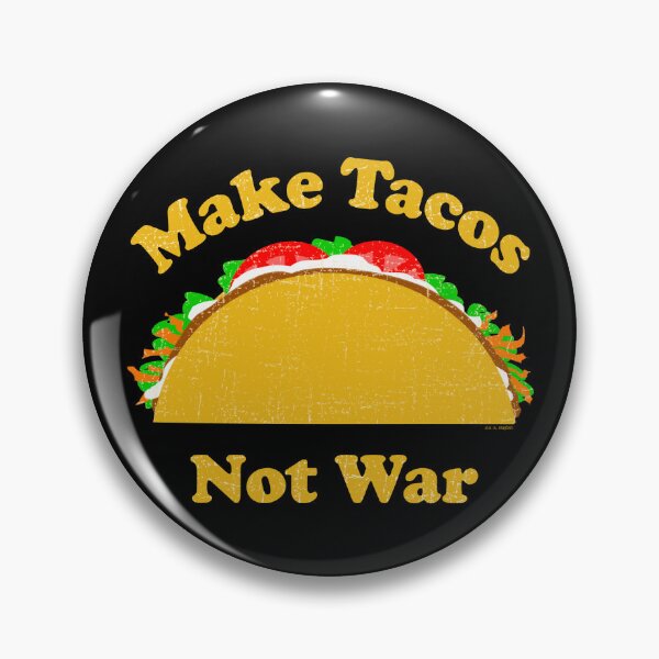 Item preview, Make Tacos Not War designed and sold by ArtVixen.
