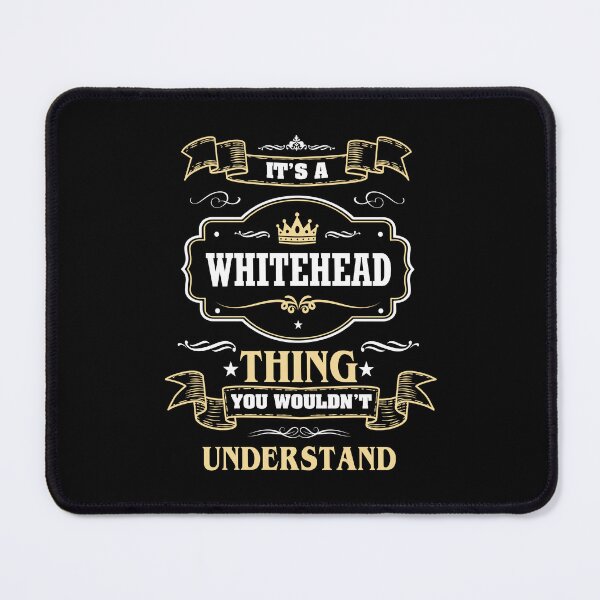 Item preview, It Is A Whitehead Thing You Wouldn't Understand Whitehead Name Shirt designed and sold by Opera-Dan.