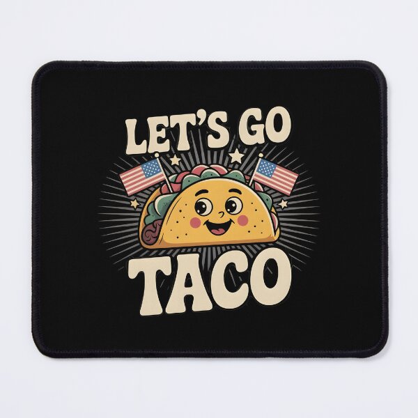 Item preview, Let`s Go Taco Political designed and sold by Redgiant87x.