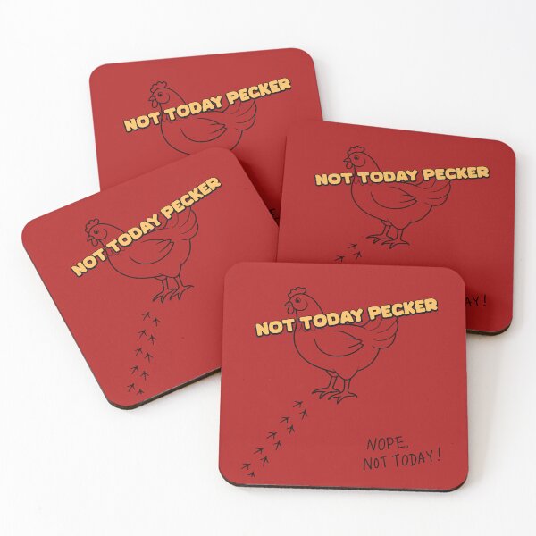 Item preview, Not Today Pecker designed and sold by gpkool.