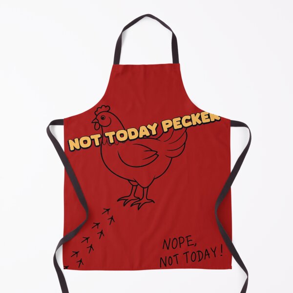 Item preview, Not Today Pecker designed and sold by gpkool.