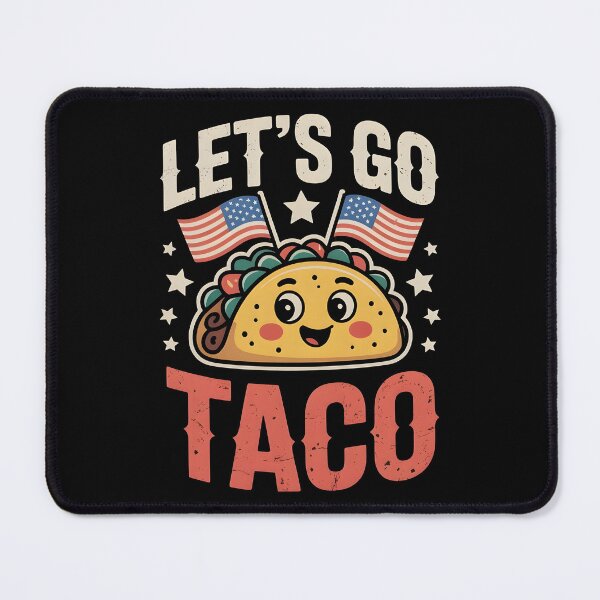 Item preview, Let`s Go Taco Political designed and sold by Redgiant87x.