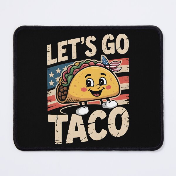 Item preview, Let`s Go Taco Political designed and sold by Redgiant87x.