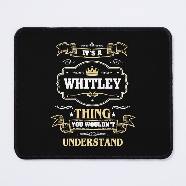 Item preview, It Is A Whitley Thing You Wouldn't Understand Whitley Name Shirt designed and sold by Opera-Dan.