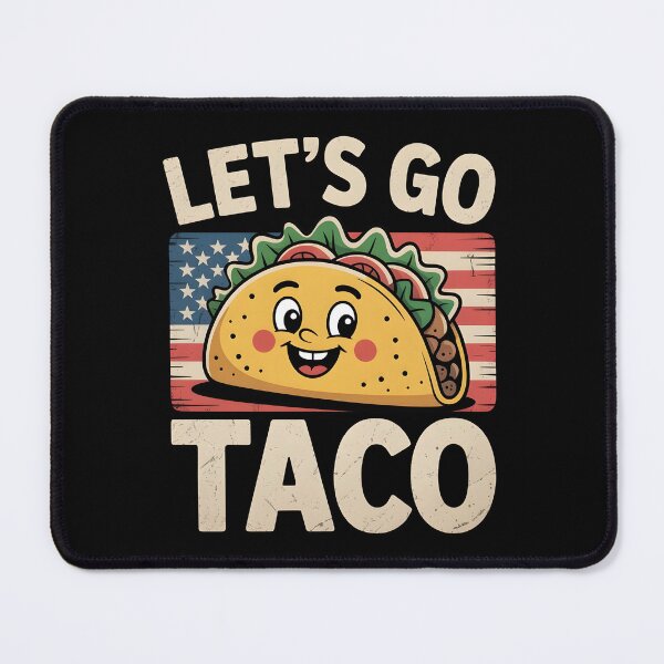 Item preview, Let`s Go Taco Political designed and sold by Redgiant87x.