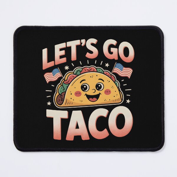 Item preview, Let`s Go Taco Political designed and sold by Redgiant87x.