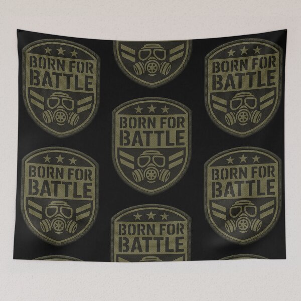 Item preview, Born for Battle – Tactical Military Patch Design designed and sold by FG-Brandworks.