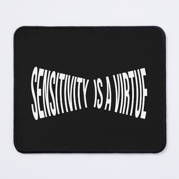Item preview, Sensitivity Is Strength Virtue Art designed and sold by Zakrytos ★★★★★.