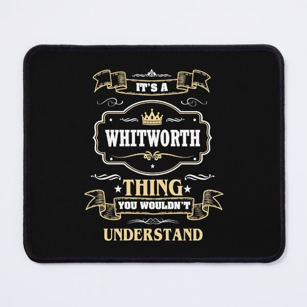 Item preview, It Is A Whitworth Thing You Wouldn't Understand Whitworth Name Shirt designed and sold by Opera-Dan.