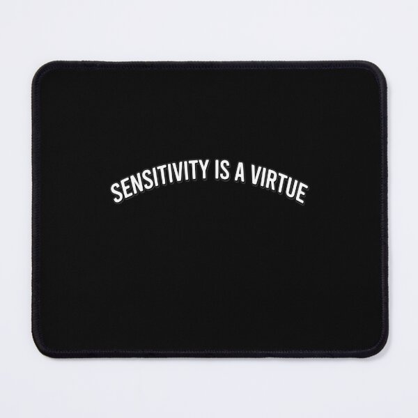 Item preview, Sensitivity Is Strength Virtue designed and sold by Zakrytos ★★★★★.