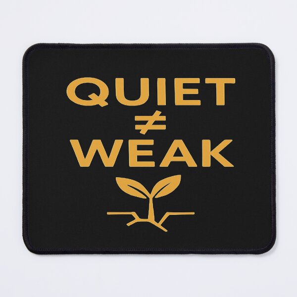 Item preview, Quiet ≠ Weak designed and sold by TheDripCartel.