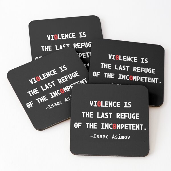 Item preview, Violence is the last refuge of the incompetent designed and sold by PariSeine.