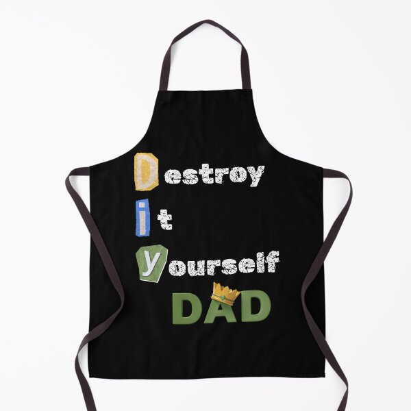 Item preview, DIY dad destroy it yourself funny tshirt designed and sold by ClickATee Store .