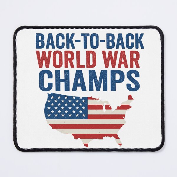 Item preview, Back-to-Back World War Champs – Patriotic USA Flag Design designed and sold by Duckish Store.