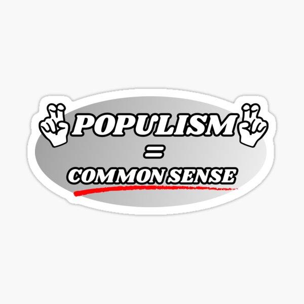 Artikel-Vorschau von Populismus = gesunder Menschenverstand - Englisch, designt und verkauft von PuzzlingStuff.
