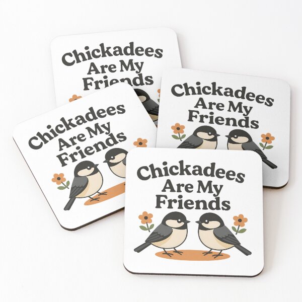 Item preview, Chickadees Are My Friends – Cute Bird Design for Kids and Adults designed and sold by Brainy Bird's Place.