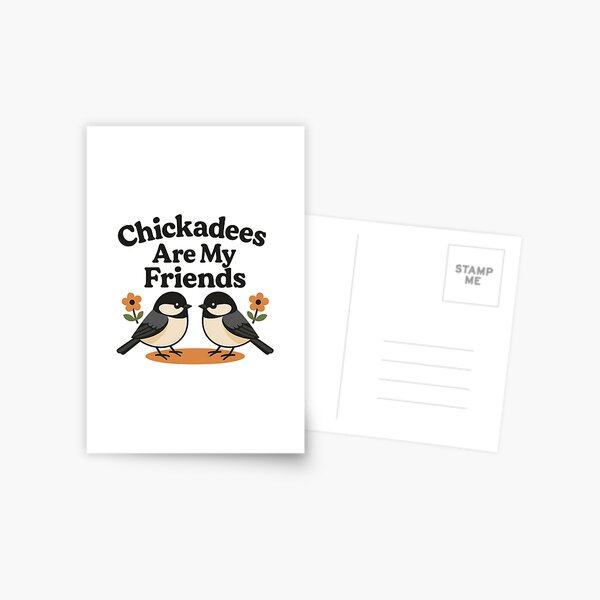 Item preview, Chickadees Are My Friends – Cute Bird Design for Kids and Adults designed and sold by Brainy Bird's Place.