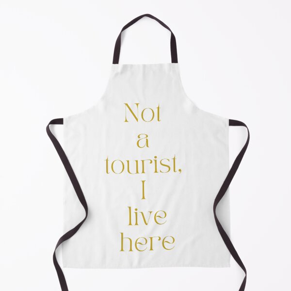 Item preview, Not a tourist, I live here designed and sold by QueenofLuxury.