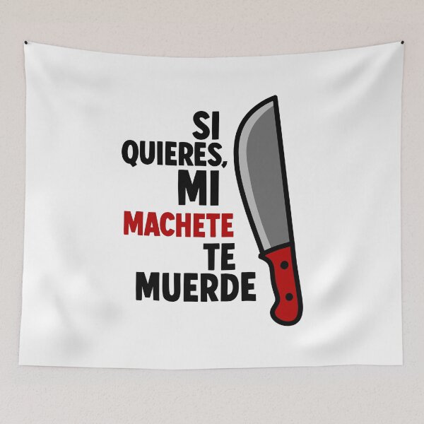 Item preview, Si Quieres Mi Machete Te Muerde designed and sold by byebyesally.