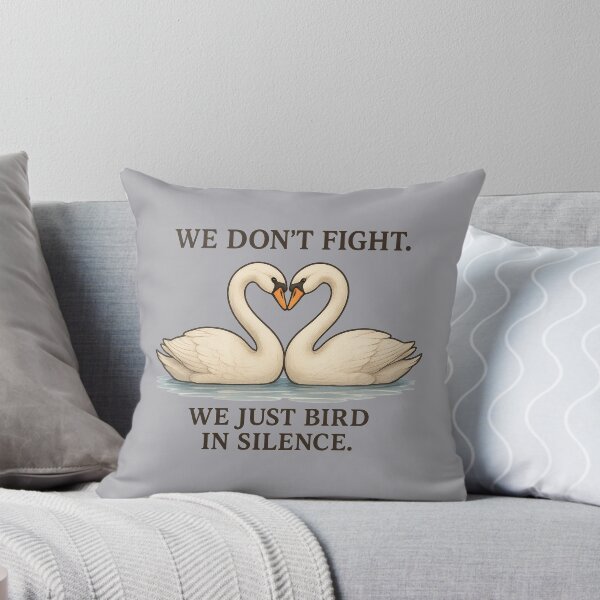 Item preview, We Don’t Fight – We Just Bird in Silence Swan Couple Design designed and sold by Brainy Bird's Place.