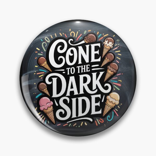 Artikelvorschau, Cone to the Dark Side – Lustiges Schokoladeneis-Kreidetafel-Design entworfen und verkauft von ForeverPrintsOK.
