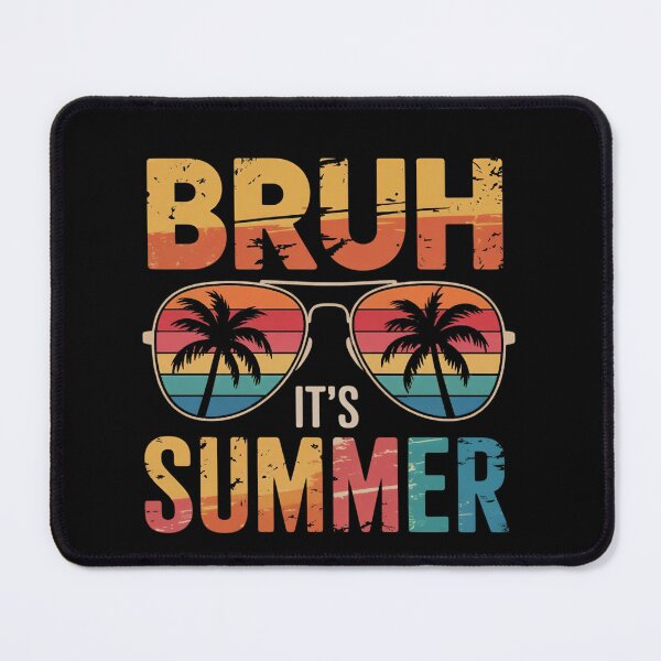 Item preview, Bruh It's Summer designed and sold by jkrphoto.
