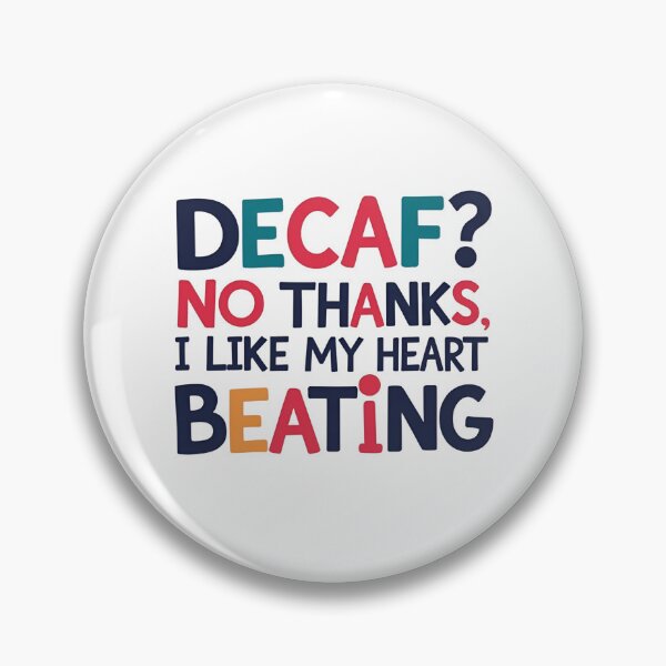 Item preview, No Decaf designed and sold by SINTAPUJOS.