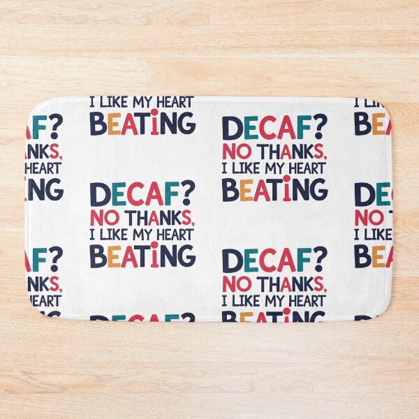Item preview, No Decaf designed and sold by SINTAPUJOS.