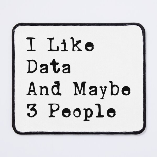 Item preview, I Like Data And Maybe 3 People typewriter-style text design designed and sold by EmeraldeaArt.