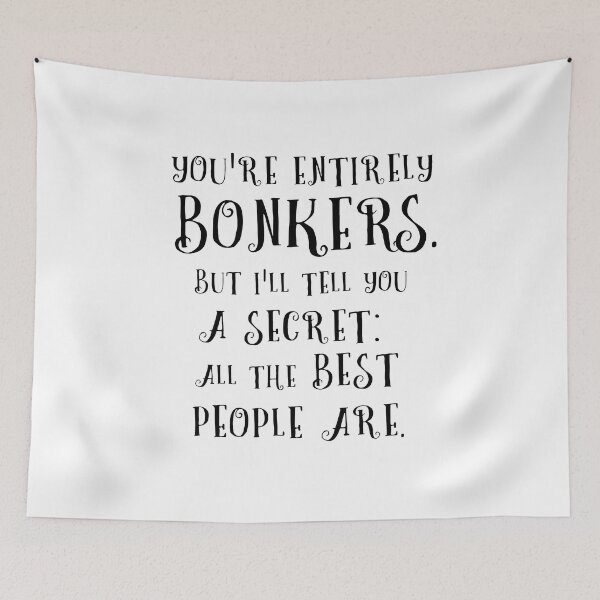 Item preview, You are Entirely Bonkers. But designed and sold by corbrand.
