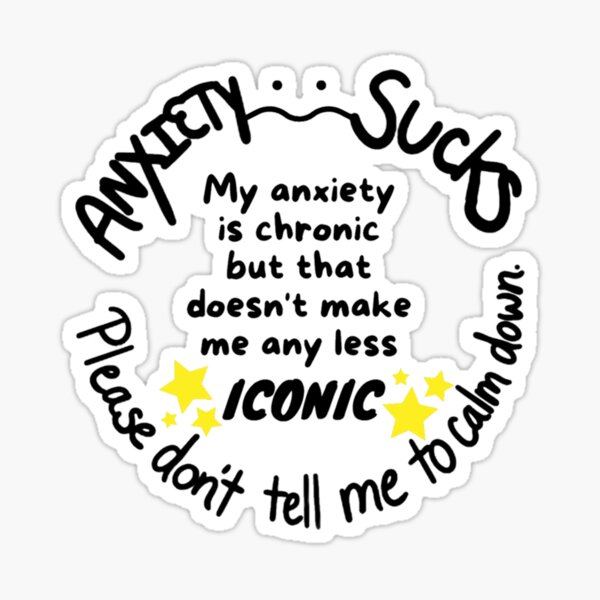 Item preview, Anxiety: My anxiety is chronic designed and sold by LynkPlaysGames.