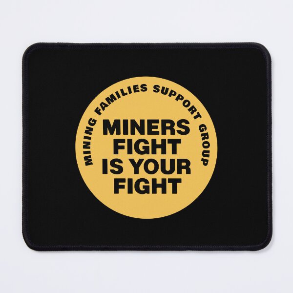 Item preview, Miners Fight Is Your Fight designed and sold by Eat the Rich.