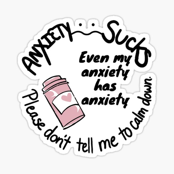 Item preview, Anxiety: Even my anxiety has anxiety designed and sold by LynkPlaysGames.