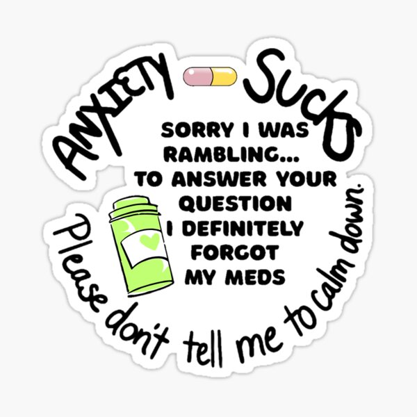 Item preview, Anxiety: I definitely forgot my meds designed and sold by LynkPlaysGames.