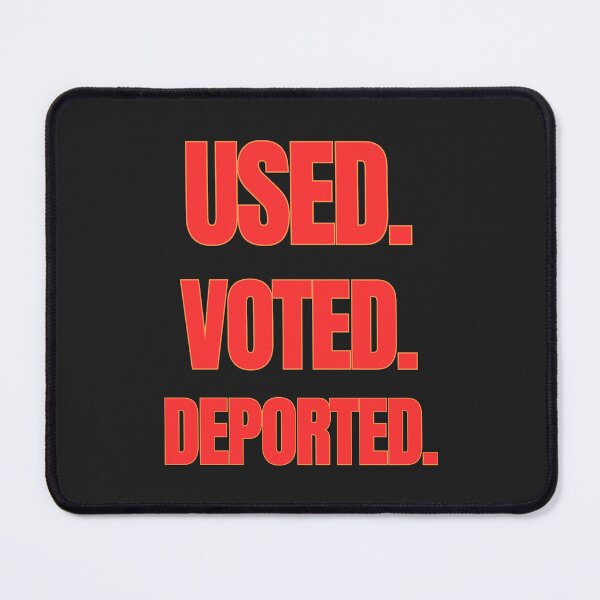 Item preview, Used. Voted. Deported: Bold Political Typography Statement designed and sold by elynne9.