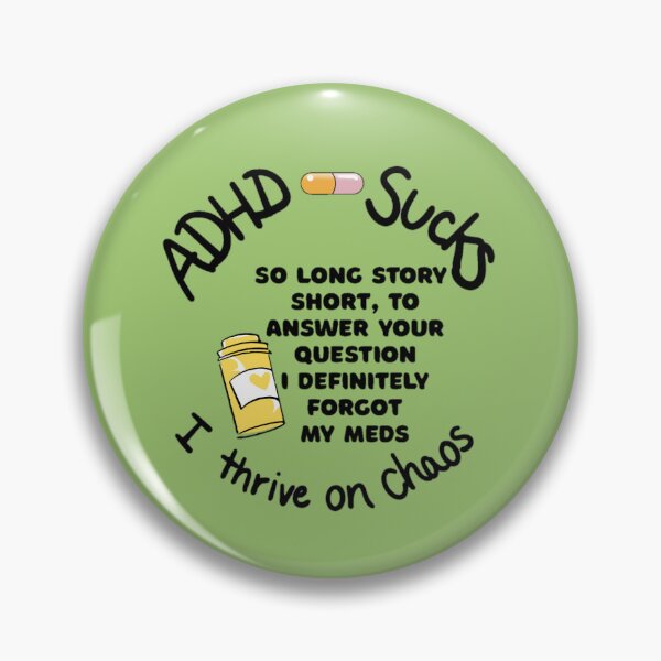 Item preview, ADHD: I definitely forgot my meds designed and sold by LynkPlaysGames.