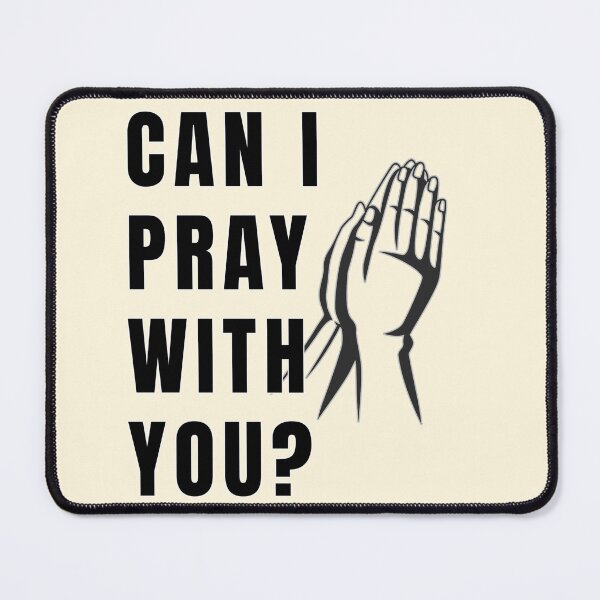 Item preview, Can I Pray with You? - Praying Hands designed and sold by binspired2shop.