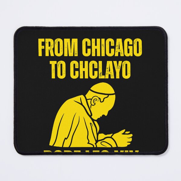 Item preview, Funny saying From Chicago to Chiclayo the peruvian Pope Leo XIV designed and sold by erozzz.