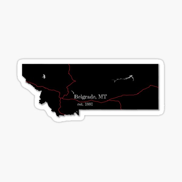 Item preview, Belgrade, MT designed and sold by PhilbonianDezin.