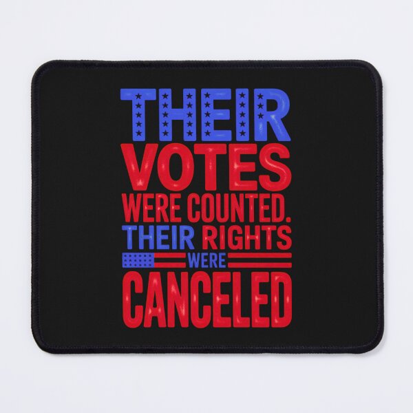 Item preview, Their Votes Were Counted Their Rights Were Canceled: Bold Political Protest Art designed and sold by elynne9.