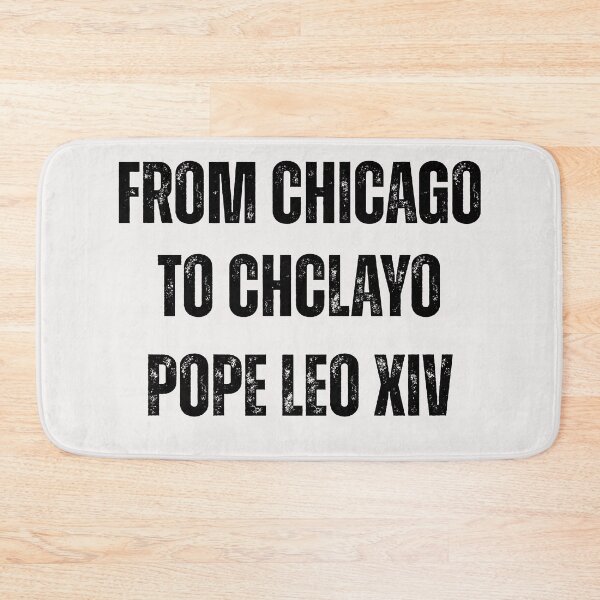 Item preview, From Chicago to Chiclayo the peruvian Pope Leo XIV  new Pope designed and sold by erozzz.