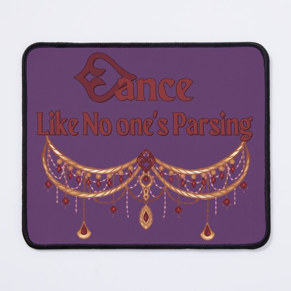 Item preview, Dance Like No one's Parsing designed and sold by DisjointedAria.