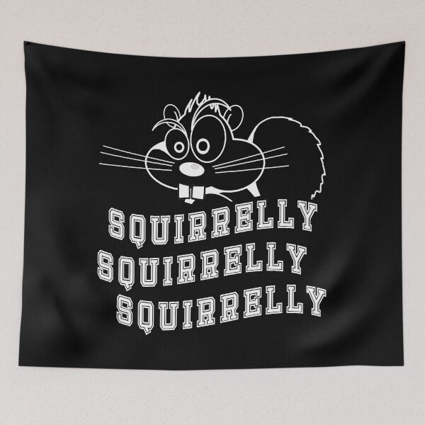 Item preview, Quirky Squirrel White Outline Funny Squirrelly Quote designed and sold by SandyMDesigns.