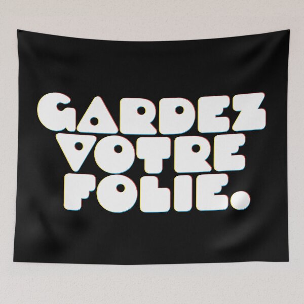 Aperçu de l'œuvre Gardez votre folie.(Gardez votre folie.) créée et vendue par BANDOFSCRIBBLE Hollywood.