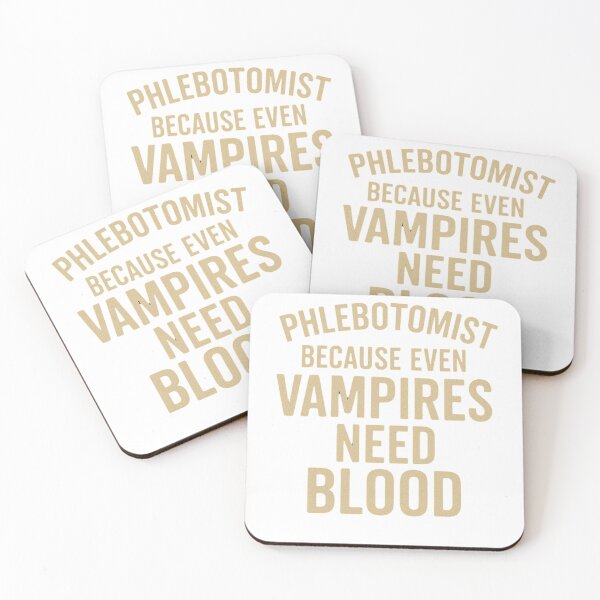 Item preview, "Funny Phlebotomist Vampire – Because Even Vampires Need Blood Quote" designed and sold by Cgriffin18.